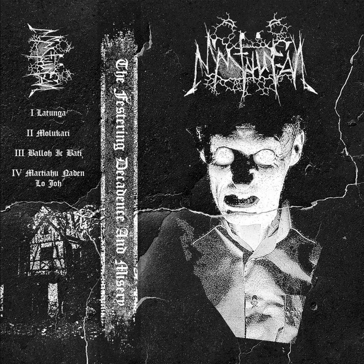 Mantahungal The Festering Decadence And Misery